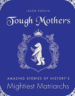 tough mothers women in history book