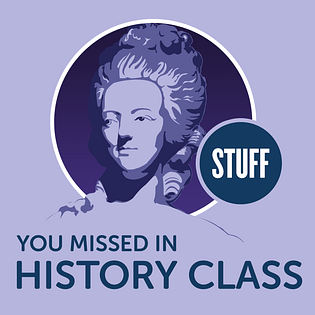 stuff you missed in history class famous females podcast
