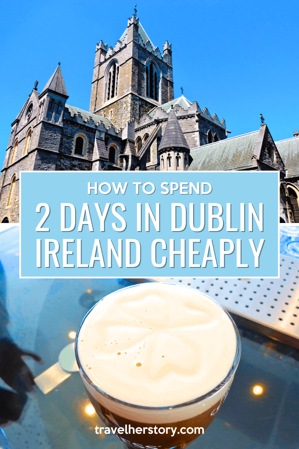 How To Spend 2 Days In Dublin Ireland: Solo Travel Guide